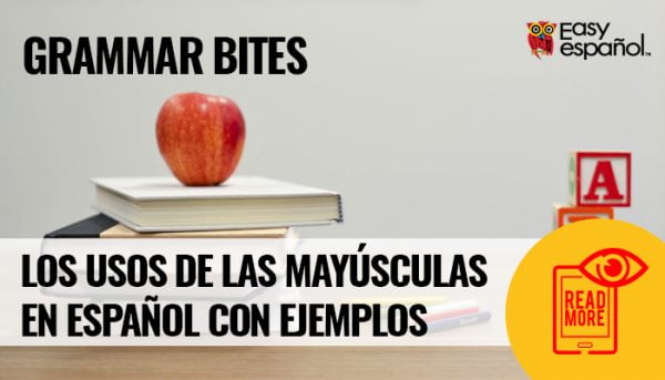 Los Usos De Las May Sculas En Espa Ol Con Ejemplos Easy Espa Ol