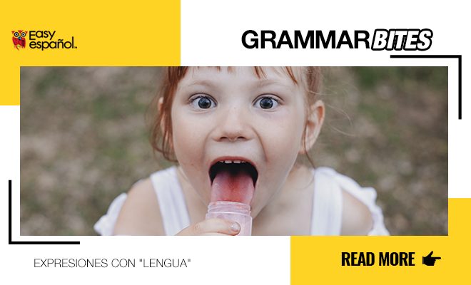 Expresiones con la palabra "lengua" - Easy Español