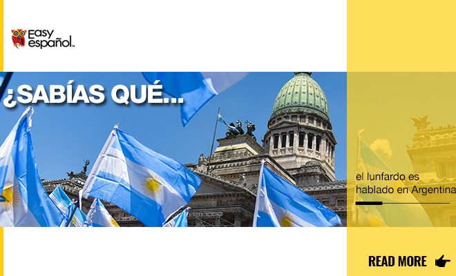 ¿Sabías que el lunfardo es hablado en Argentina? - Easy Español