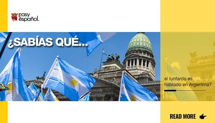 ¿Sabías que el lunfardo es hablado en Argentina? - Easy Español