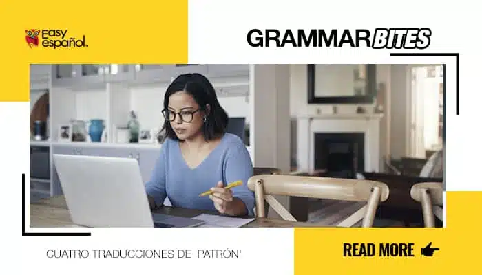Cuatro traducciones de "patrón" - Easy Español