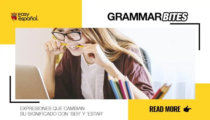 Expresiones que cambian de significado con SER y ESTAR - Easy Español