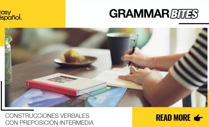 Construcciones verbales con preposición intermedia - Easy Español