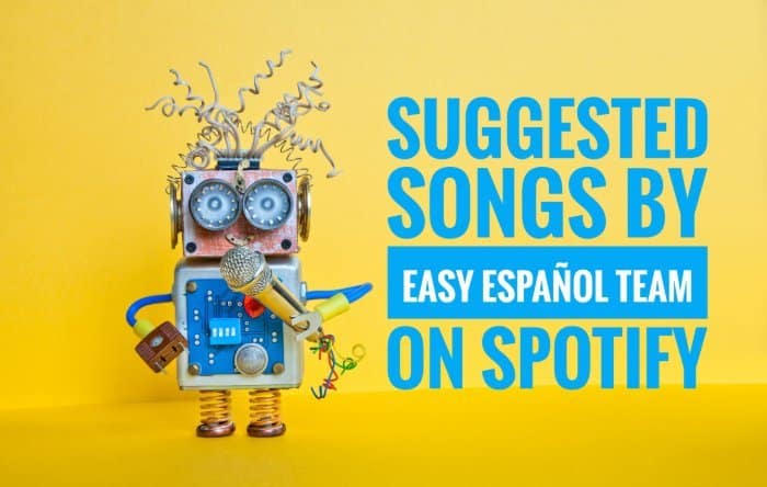 10 Inspirational Spanish Songs in Spotify - Easy Español