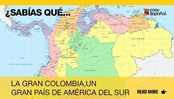 La Gran Colombia - Easy Español