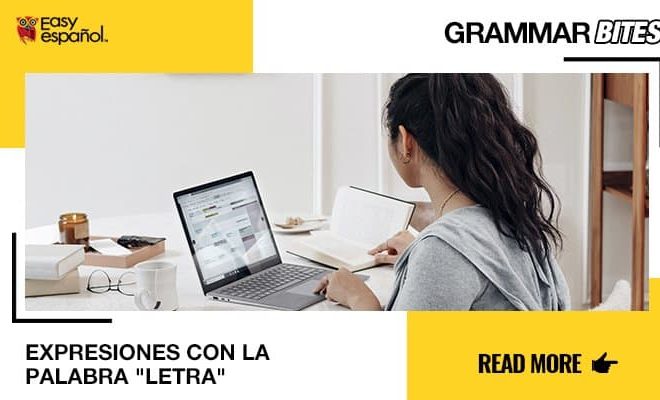 Expresiones con la palabra "letra" - Easy Español