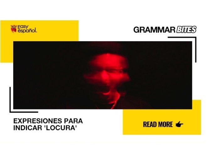 Expresiones con la palabra 'locura' - Easy Español