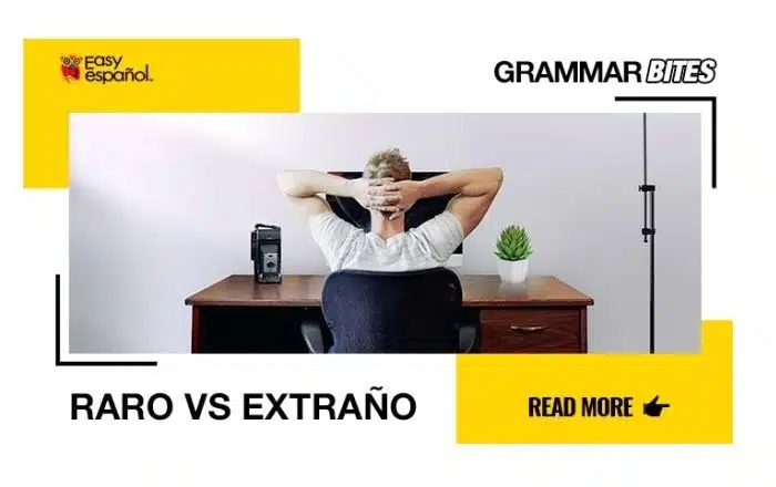 Raro vs extraño - Easy Español