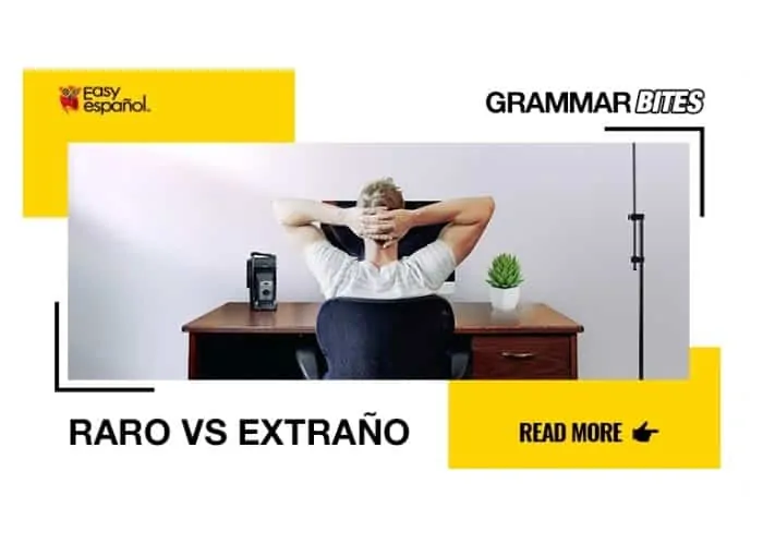 Raro vs extraño - Easy Español