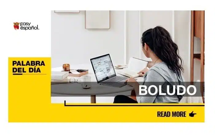 La palabra del día: Boludo - Easy Español