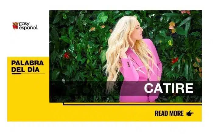 La palabra de día: Catire - Easy Español