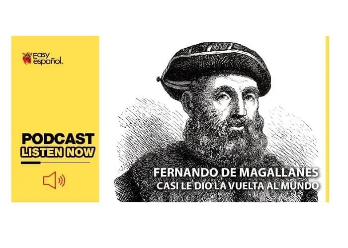Easy Podcast: Fernando de Magallanes - Easy Español