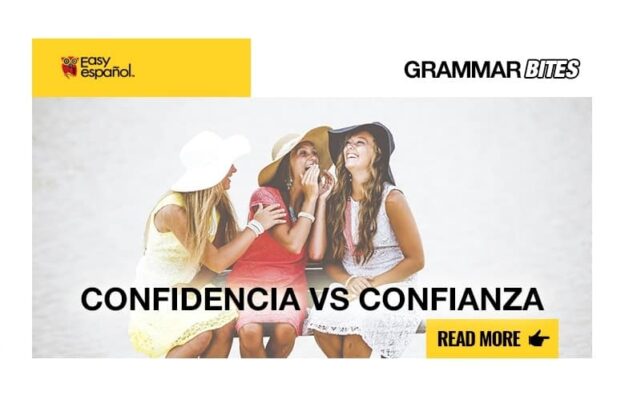 Confidencia vs Confianza - Easy Español