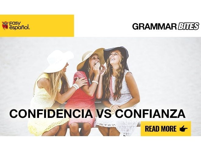 Confidencia vs Confianza - Easy Español