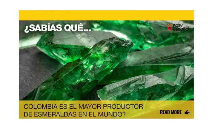 ¿Sabías que Colombia es el mayor productor de esmeraldas en el mundo? - Easy Español