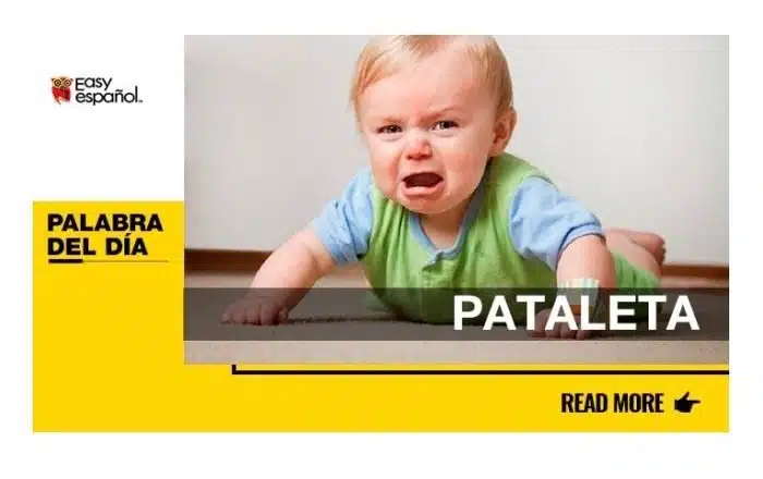 La palabra del día: Pataleta - Easy Español
