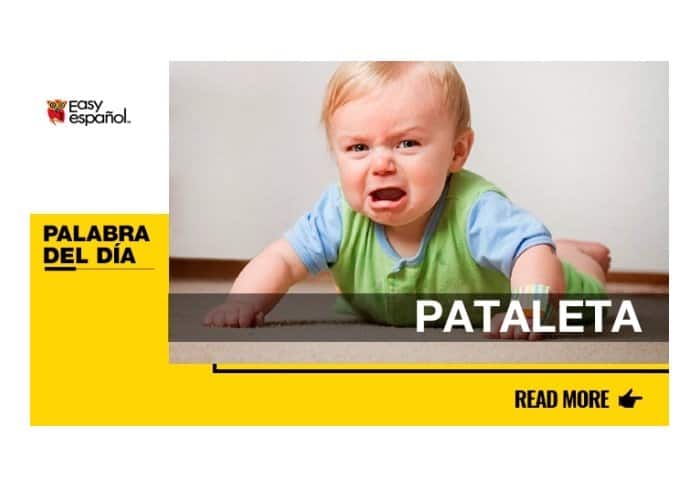 La palabra del día: Pataleta - Easy Español
