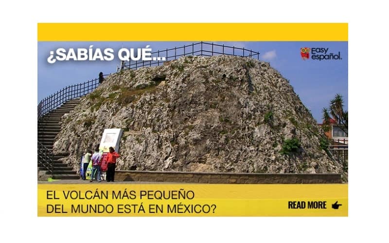 ¿Sabías que el volcán más pequeño del mundo está en México? - Easy Español