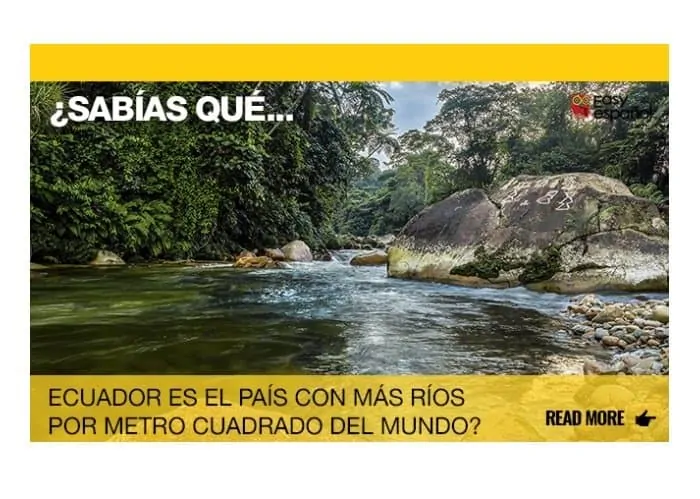 ¿Sabías que Ecuador es el país con más ríos por metro cuadrado del mundo? - Easy Español