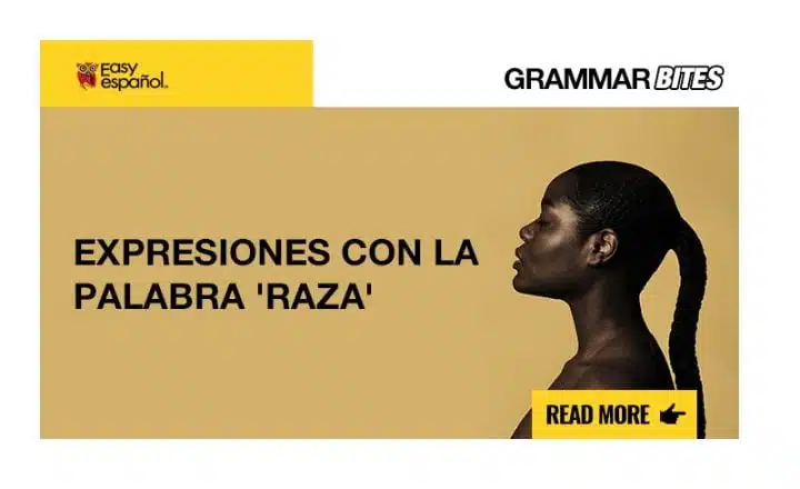 Expresiones con la palabra 'raza' - Easy Español
