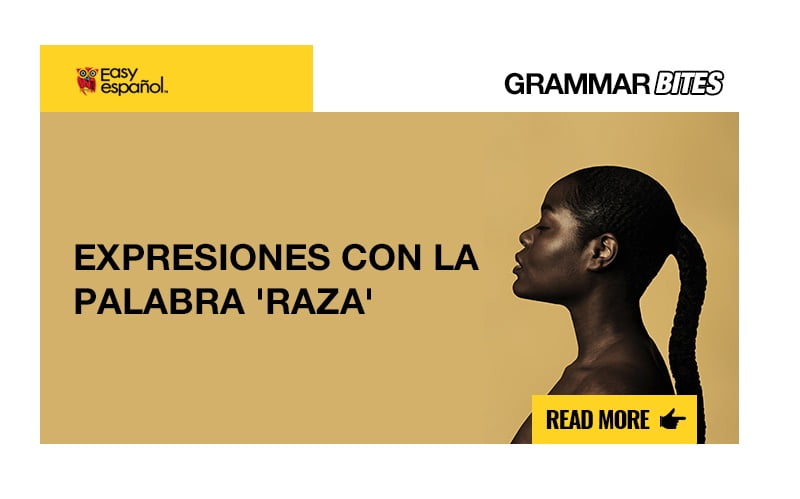 Expresiones con la palabra 'raza' - Easy Español