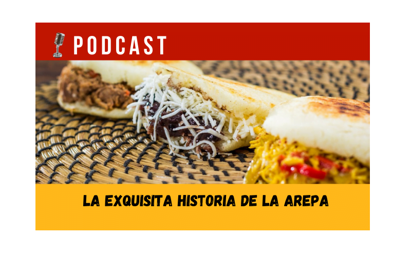 Easy Podcast: La exquisita historia de la arepa - Easy Español