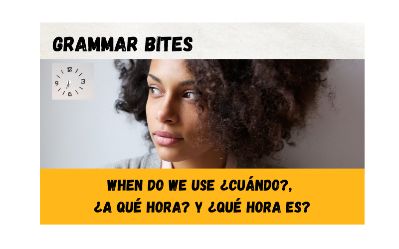 When do we use ¿cuándo, ¿a qué hora es? and ¿qué hora es? - Easy Español
