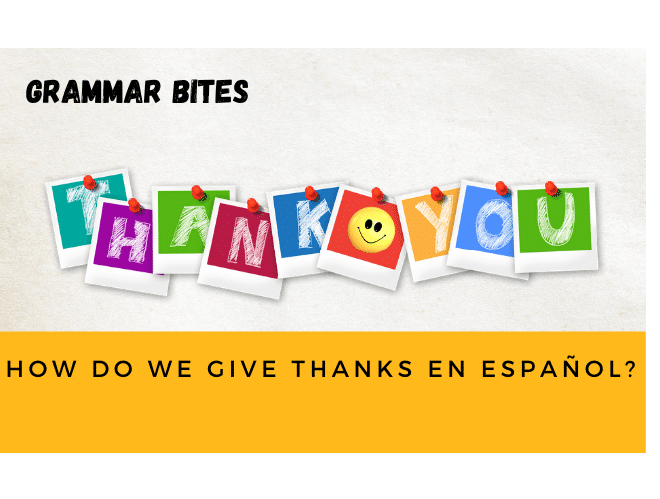 How to give thanks en español? - Easy Español