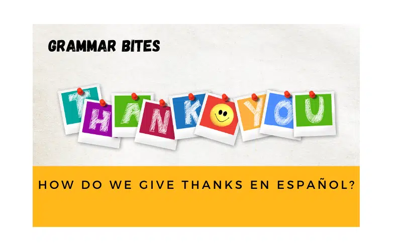 How to give thanks en español? - Easy Español