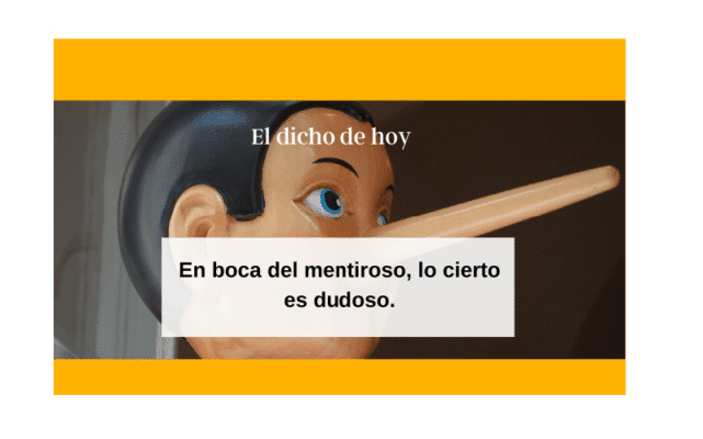 En boca del mentiroso, lo cierto es dudoso - Easy Español