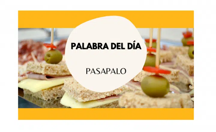 La palabra del día: Pasapalo - Easy Español