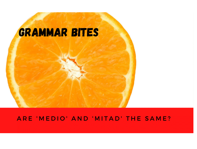 Are 'medio' and 'mitad' the same? - Easy Español