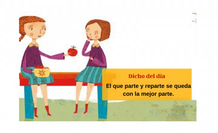 Saying of the day: El que parte y reparte se queda con la mejor parte - Easy Español