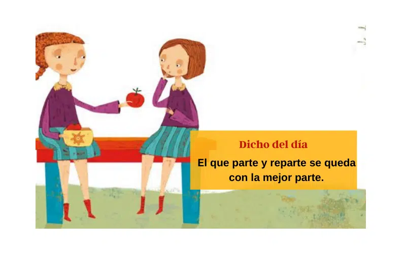 Saying of the day: El que parte y reparte se queda con la mejor parte - Easy Español