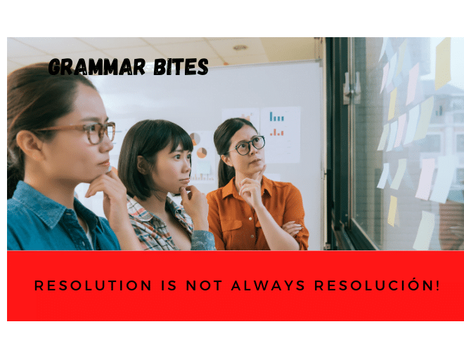 Resolution is not always resolución - Easy Español