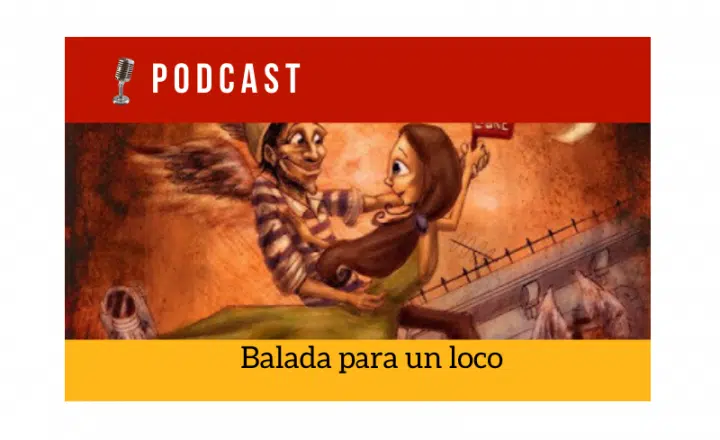 Easy Podcast: Balada para un loco - Easy Español