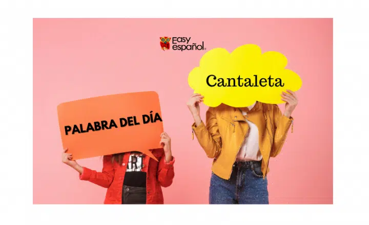 La palabra del día: Cantaleta - Easy Español