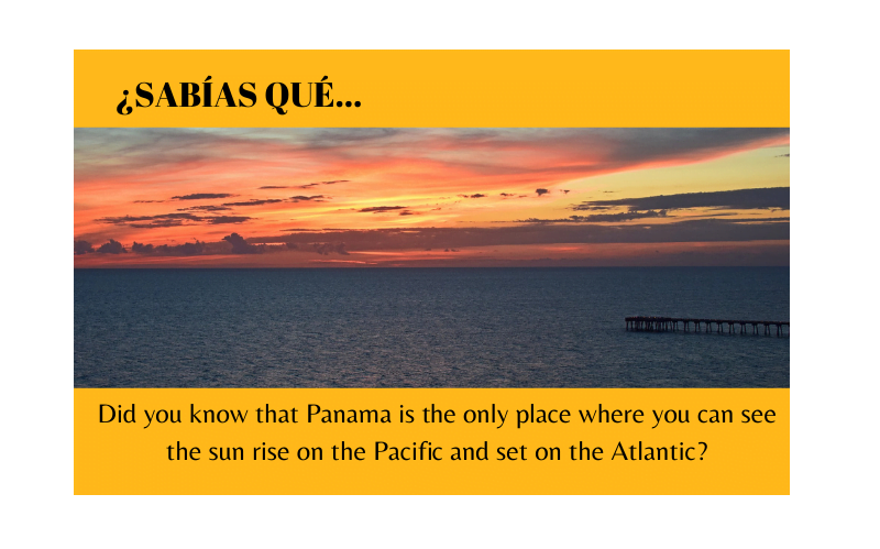 ¿Sabias que Panamá es el único lugar donde puedes ver el sol salir en el Pacífico y ponerse en el Atlántico? - Easy Español