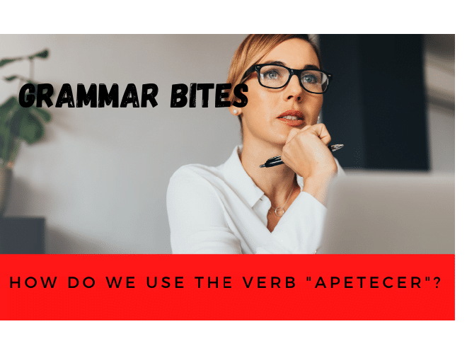 How do we use the verb 'apetecer'? - Easy Español
