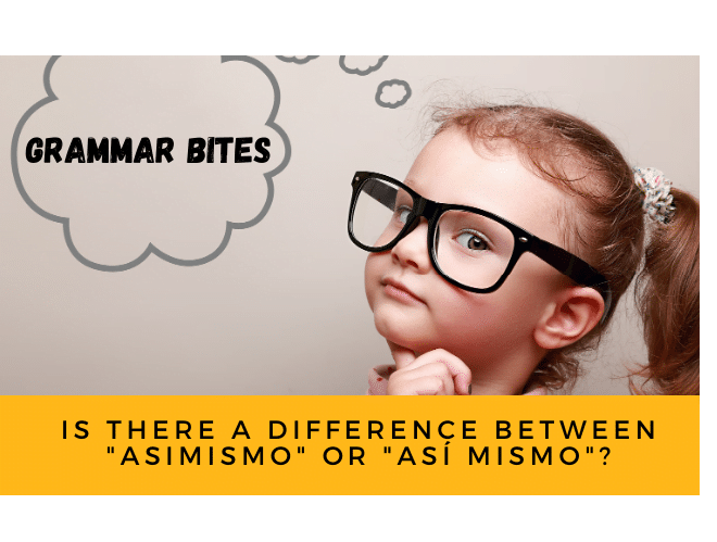 Is there a difference between asimismo or así mismo? - Easy Español