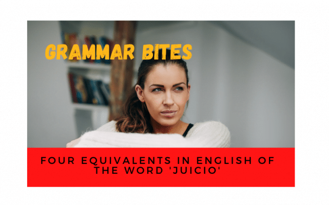 Four equivalents in English of the word 'juicio' - Easy Español