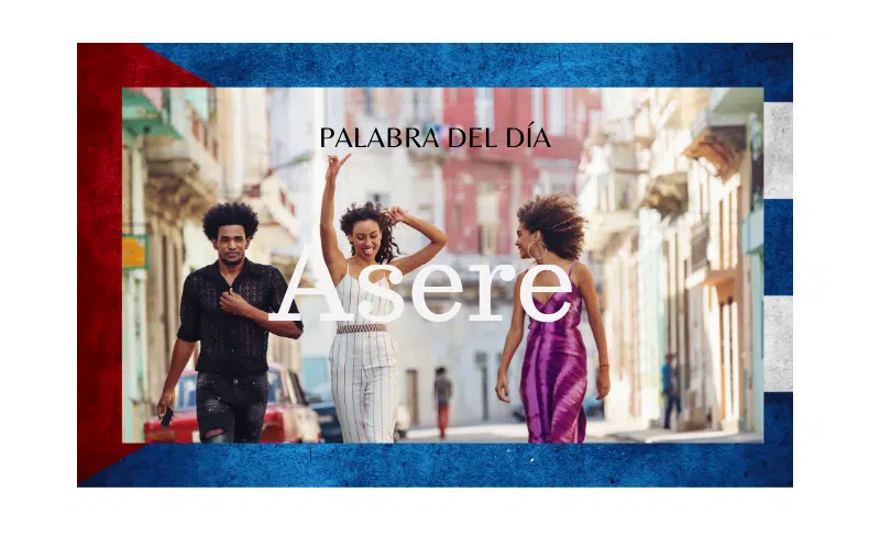 La palabra del día de hoy es: Asere - Easy Español
