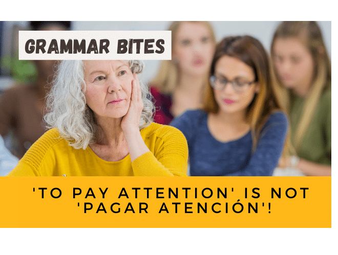 'To pay attention' is not 'pagar atención'! - Easy Español
