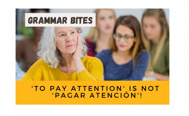 'To pay attention' is not 'pagar atención'! - Easy Español