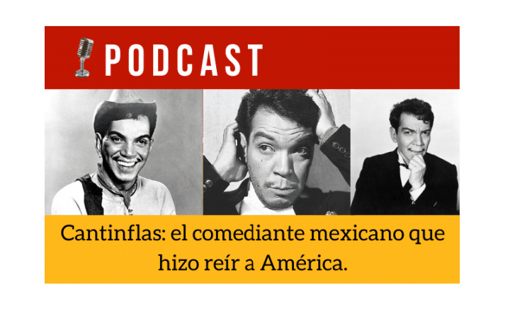 Easy Podcast: Cantinflas, el comediante mexicano que hizo reír a América - Easy Español