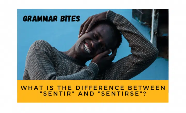 What is the difference between 'sentir' and 'sentirse'? - Easy Español