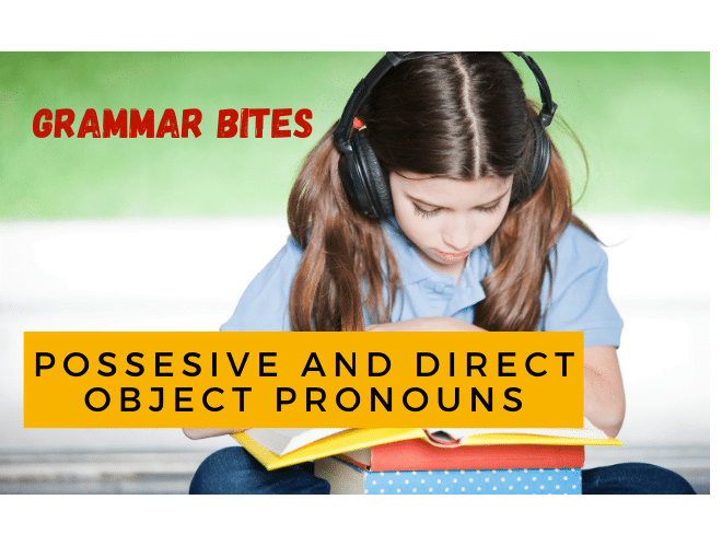 Possesive and Direct Object Pronouns - Easy Español
