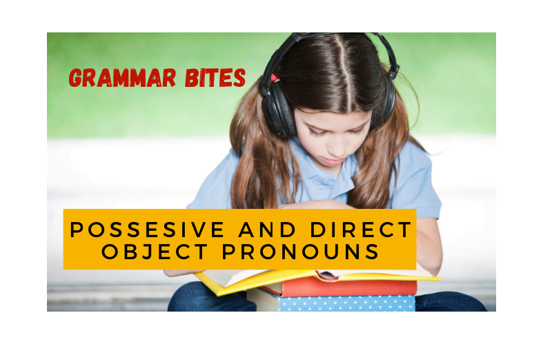 Possesive and Direct Object Pronouns - Easy Español