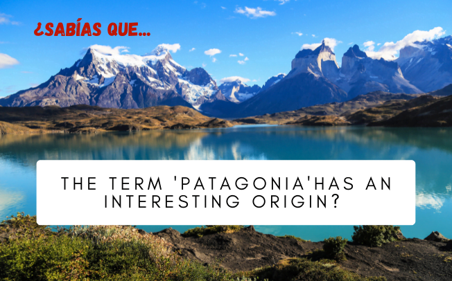 ¿Sabes cuál es el origen de la palabra 'Patagonia'? - Easy Español