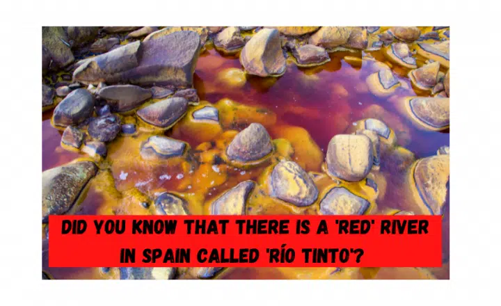 ¿Sabías que hay un río 'rojo' en España llamado 'Río tinto'? - Easy Español